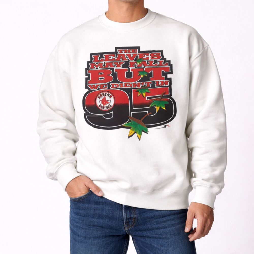 Vintage 1995 Boston Red Sox Sweatshirt Mens Large Leaves May Fall Crewneck